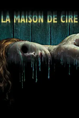 La Maison de cire - Poupées de cire... poupées de sang. – affiche