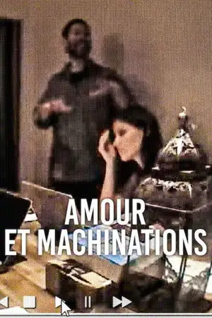 Amour et Machinations – affiche