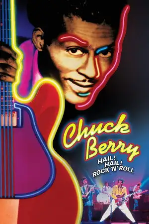 Chuck Berry: Hail! Hail! Rock 'n' Roll – affiche