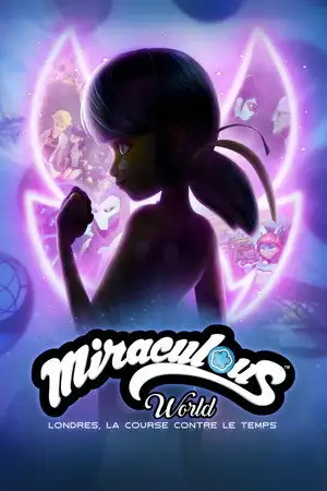 Miraculous World : Londres, la course contre le temps – affiche