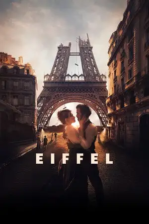 Eiffel - Et si elle avait été construite par amour ? – affiche
