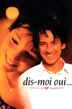 Dis-moi oui... - Il avait envie qu'il lui arrive quelque chose... – affiche