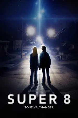 Super 8 - Tout va changer. – affiche