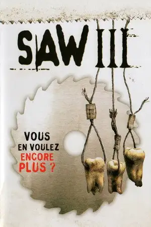 Saw III - Vous en voulez encore plus ? – affiche