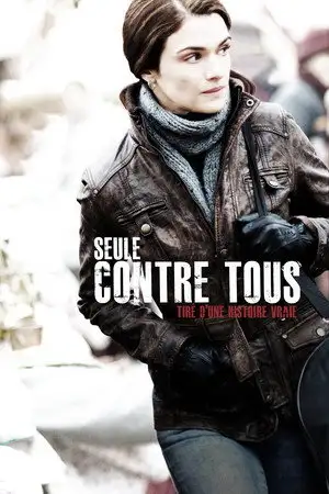 Seule contre tous - Rien n'est plus dangereux que la vérité. – affiche