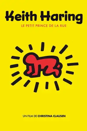 Keith Haring, le petit prince de la rue – affiche
