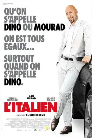 L'Italien - Qu’on s’appelle Dino ou Mourad, on est tous égaux… Surtout quand on s’appelle Dino. – affiche