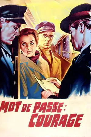Mot de passe : courage – affiche