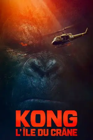 Kong : Skull Island - Longue vie au roi. – affiche