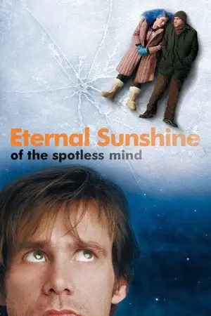 Eternal Sunshine of the Spotless Mind - Vous pouvez effacer quelqu'un de votre vie. L'effacer de votre cœur est une autre histoire. – affiche