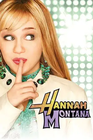Hannah Montana - Saison 1 - La rançon de la gloire – affiche