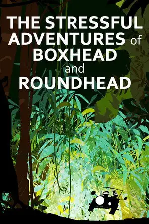 The Stressful Adventures of Boxhead & Roundhead – affiche