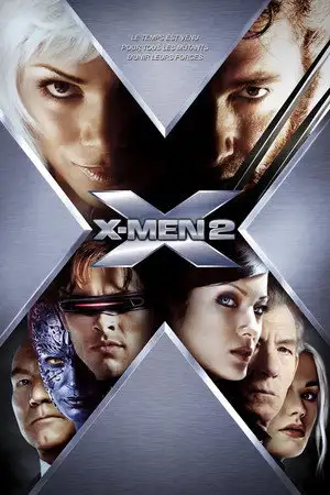 X-Men 2 - Le temps est venu pour tous les mutants d'unir leurs forces. – affiche