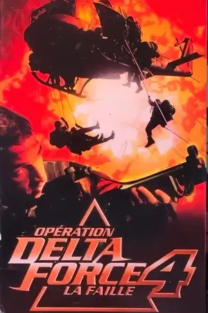 Operation Delta Force 4 - deep fault – affiche