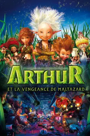 Arthur et la vengeance de Maltazard - Retournez dans le monde merveilleux des Minimoys – affiche