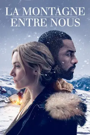 La Montagne entre nous - Certaines rencontres vous sauvent la vie. – affiche