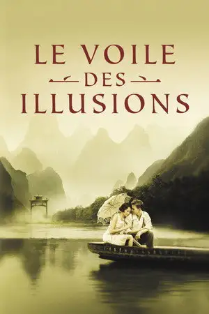 Le Voile des illusions - Le plus long voyage est celui qui rapproche deux personnes – affiche
