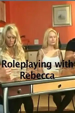 Role Playing with Rebecca – affiche