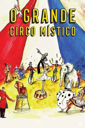 O Grande Circo Místico – affiche