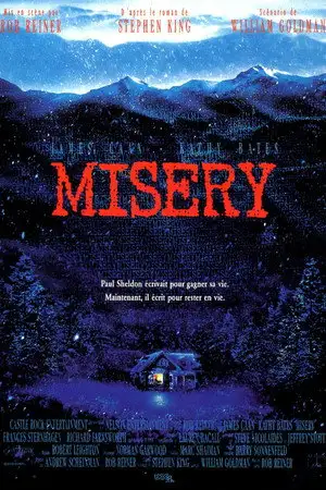 Misery - Paul Sheldon gagnait sa vie en écrivant. Maintenant, il écrit pour rester en vie. – affiche
