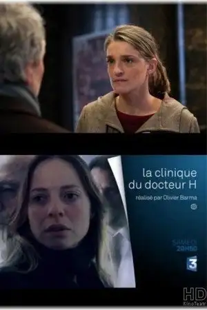 La clinique du docteur H - Wo waren Sie, Dr. Highley? – affiche