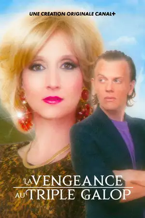 La Vengeance au triple galop - Ce n'est pas parce qu'il a voulu la tuer qu'elle va se laisser abattre – affiche