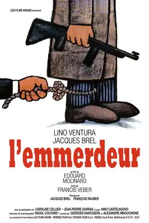 L'Emmerdeur - Pour Ralf Milan, François Pignon est le roi des emmerdeurs ! – affiche