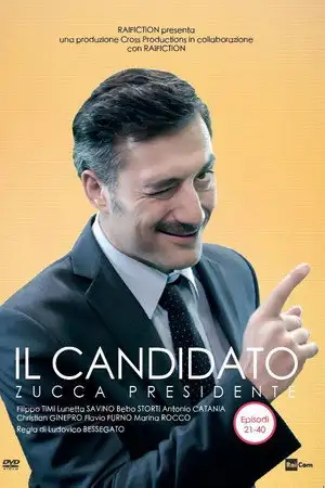Il candidato - Zucca presidente - Europa – affiche