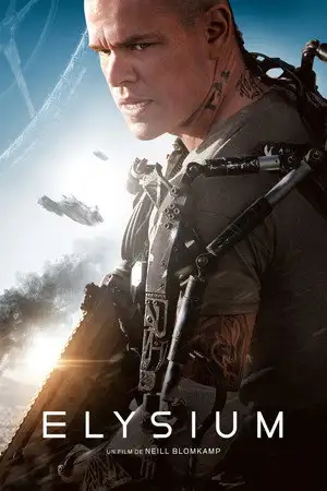 Elysium - Le meilleur endroit pour vivre n'est plus sur la Terre. – affiche