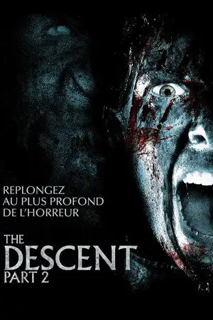 The Descent : Part 2 - Replongez au plus profond de l'horreur – affiche
