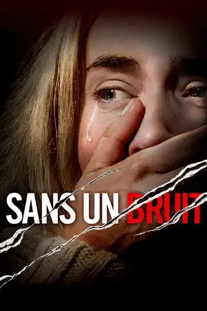 Sans un bruit - S'ils vous entendent, il est déjà trop tard. – affiche