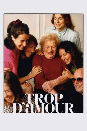 Trop d'amour – affiche