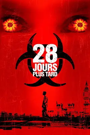 28 Jours plus tard - Les jours sont comptés. – affiche