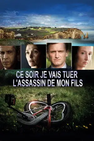 Ce soir, je vais tuer l'assassin de mon fils – affiche