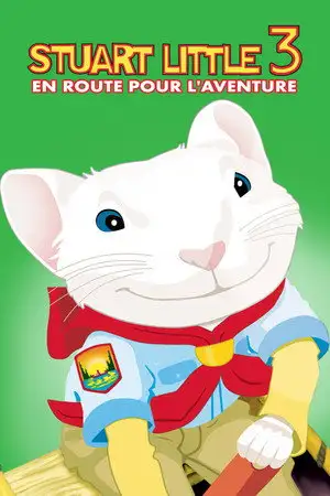 Stuart Little 3 : En route pour l'aventure – affiche