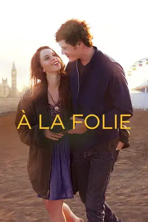 À la folie - Je te veux - j'ai besoin de toi - je t'aime - tu me manques. – affiche