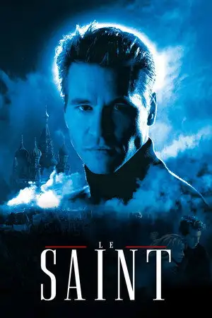 Le Saint - Ne révélez jamais votre nom. Ne tournez jamais le dos. N'abandonnez jamais votre cœur. – affiche