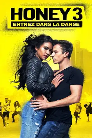 Honey 3 : Dare to Dance - Dare to Dance – affiche