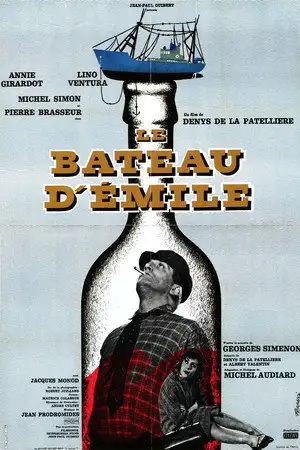 Le Bateau d'Émile - Après 40 ans de séparation deux frères se retrouvent... Après 15 jours de séparation un couple se retrouve... – affiche