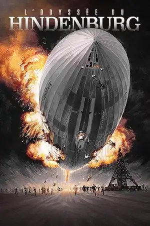 L'Odyssée du Hindenburg - Qu'est-il vraiment arrivé au Hindenburg? – affiche